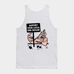 Support Your Local Egg Dealer Tank Top